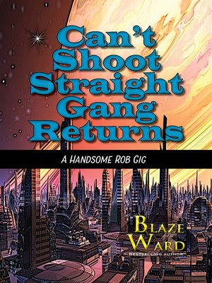 cover image of Can't Shoot Straight Gang Returns